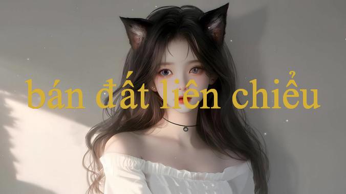 Trải Nghiệm Bán Đất Liên Chiểu Đỉnh Cao Của Giải Trí Trực Tuyến